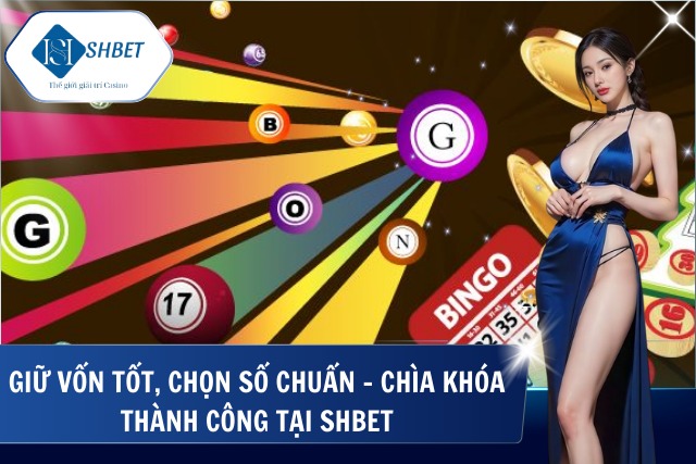 Xổ Số Truyền Thống SHBet – Trải Nghiệm May Mắn Đậm Chất Việt Bí quyết chơi xổ số truyền thống chuẩn cao thủ